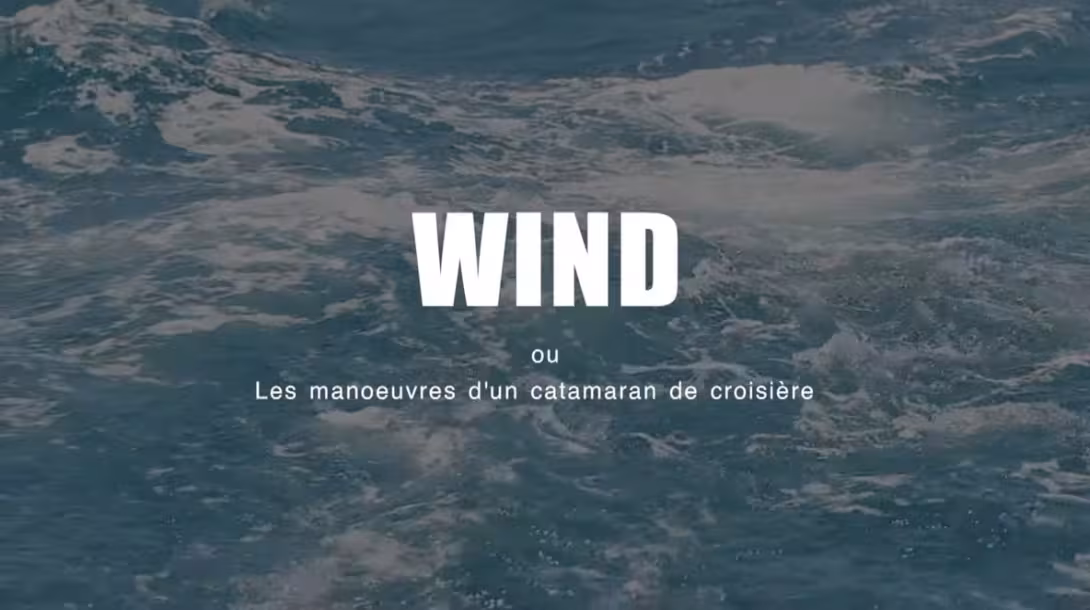 WIND - Un film de LA PROD - Multicoques Mag